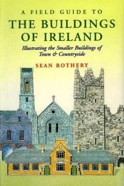 A Field Guide to the Buildings of Ireland (eBook, ePUB) - Rothery, Sean; Craig, Maurice