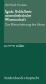 Ignác Goldzihers monotheistische Wissenschaft