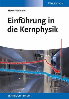 Einführung in die Kernphysik - Friedmann, Harry