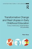 Transformative Change and Real Utopias in Early Childhood Education