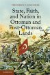 State, Faith, and Nation in Ottoman and... - Bild 1