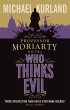 Who Thinks Evil (A Professor Moriarty... - Bild 1