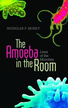 The Amoeba in the Room - Money, Nicholas P. (Professor of Botany, Professor of Botany, Miami