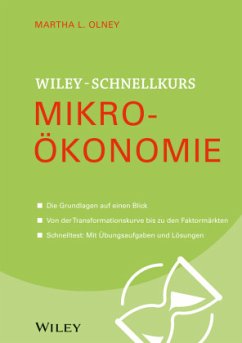 Wiley Schnellkurs Mikroökonomie - Olney, Martha L.