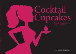 Cocktail Cupcakes - Ungaenz, Juliane