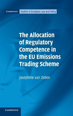 The Allocation of Regulatory Competence in the EU Emissions Trading Scheme - Zeben, Josephine van