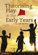 Theorising Play in the Early Years - Bild 1