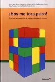 ¡Hoy me toca psico! : érase una vez una sesión de psicomotricidad en la escuela ¡Hoy me toca psico! : érase una vez una sesión de psicomotricidad en la escuela