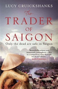 The Trader of Saigon - Cruickshanks, Lucy