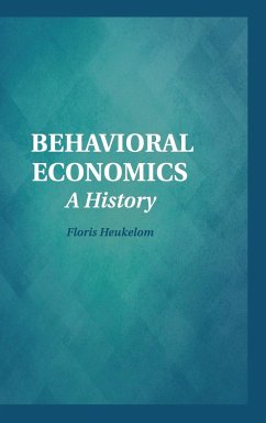Behavioral Economics - Heukelom, Floris