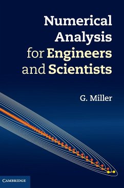 Numerical Analysis for Engineers and Scientists - Miller, G.