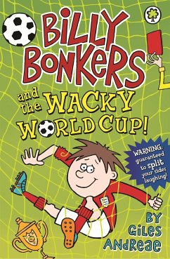 Billy Bonkers: Billy Bonkers and the Wacky World Cup! - Andreae, Giles