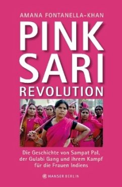 Pink Sari Revolution - Fontanella-Khan, Amana