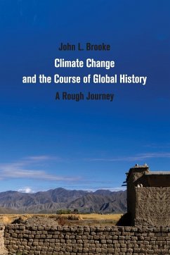 Climate Change and the Course of Global History - Brooke, John L. (Ohio State University)