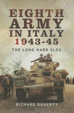 Eighth Army in Italy 1943 - 45 - Doherty, Richard