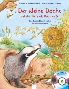 Der kleine Dachs und die Tiere als Baumeister, m. Audio-CD - Reichenstetter, Friederun