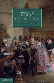 George Eliot and Money - Coleman, Dermot