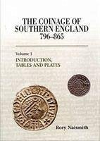 The Coinage of Southern England 796-865 - Naismith, Rory