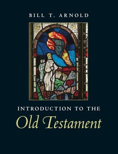 Introduction to the Old Testament - Arnold, Bill T.