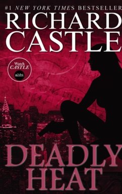 Nikki Heat Book Five - Deadly Heat: (Castle) - Castle, Richard