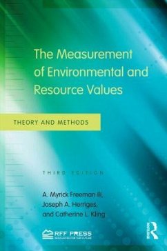 The Measurement of Environmental and Resource Values - Freeman III, A Myrick; Herriges, Joseph A; Kling, Catherine L