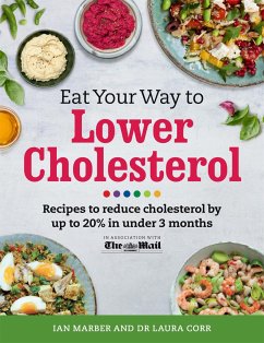 Eat Your Way To Lower Cholesterol - Marber, Ian; Corr, Dr Laura; Schenker, Dr Sarah