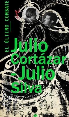 El Último Combate - Cortazar, Julio