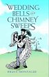 Wedding Bells and Chimney Sweeps - Bild 1