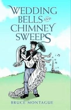 Wedding Bells and Chimney Sweeps - Montague, Bruce