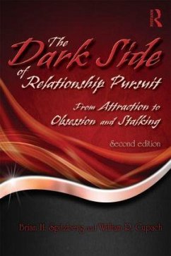The Dark Side of Relationship Pursuit - Spitzberg, Brian H; Cupach, William R
