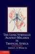 The Long Struggle Against Malaria in... - Bild 1