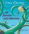 La floresta-raíz-laberinto - Calvino, Italo