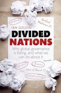 Divided Nations - Goldin, Ian (Professor, Director of the Oxford Martin School, Univer