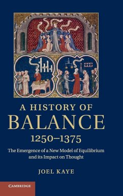 A History of Balance, 1250-1375 - Kaye, Joel