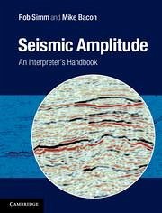 Seismic Amplitude: An Interpreter's Handbook - Simm, Rob; Bacon, Mike