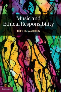 Music and Ethical Responsibility - Warren, Jeff R