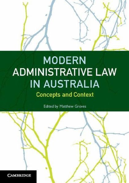 Modern Administrative Law in Australia Modern Administrative Law in Australia
