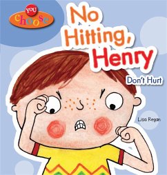 You Choose!: No Hitting, Henry - Regan, Lisa