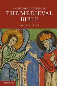 An Introduction to the Medieval Bible - Liere, Frans van