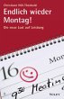 Endlich wieder Montag! - Bild 1