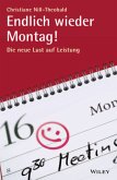 Endlich wieder Montag!