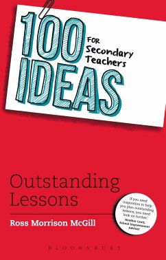 100 Ideas for Secondary Teachers: Outstanding Lessons - McGill, Ross Morrison (@TeacherToolkit, UK)