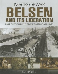 Belsen and its Liberation - Baxter, Ian