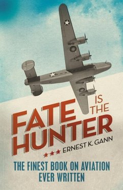 Fate is the Hunter (eBook, ePUB) - Gann, Ernest K