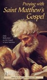 Praying with Saint Matthew's Gospel (eBook, ePUB) Praying with Saint Matthew's Gospel (eBook, ePUB)