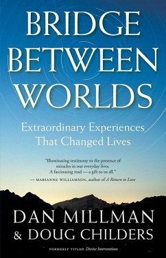 Bridge Between Worlds (eBook, ePUB) - Millman, Dan; Childers, Doug