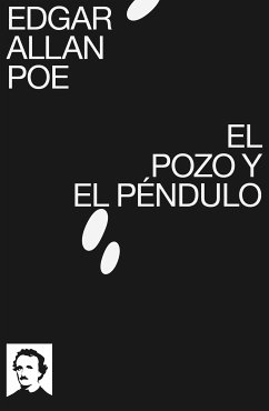 El pozo y el péndulo (eBook, ePUB) - Poe, Edgar Allan