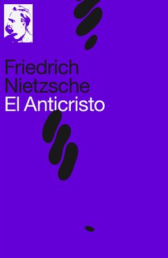 El Anticristo (eBook, ePUB) - Nietzsche, Friedrich