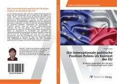 Die internationale politische Position Polens im Kontext der EU - Czulno, Patryk