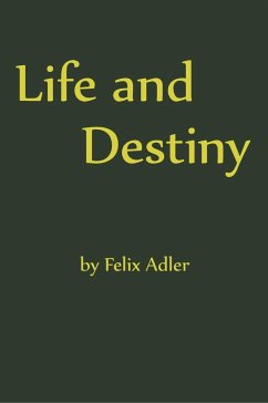 Life and Destiny - Adler, Felix